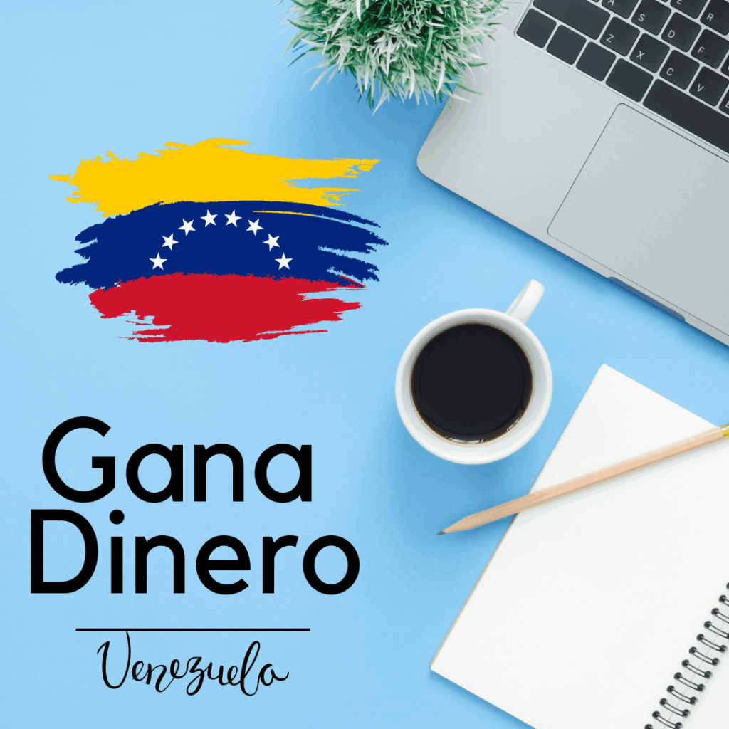 Gana dinero por internet en venezuela